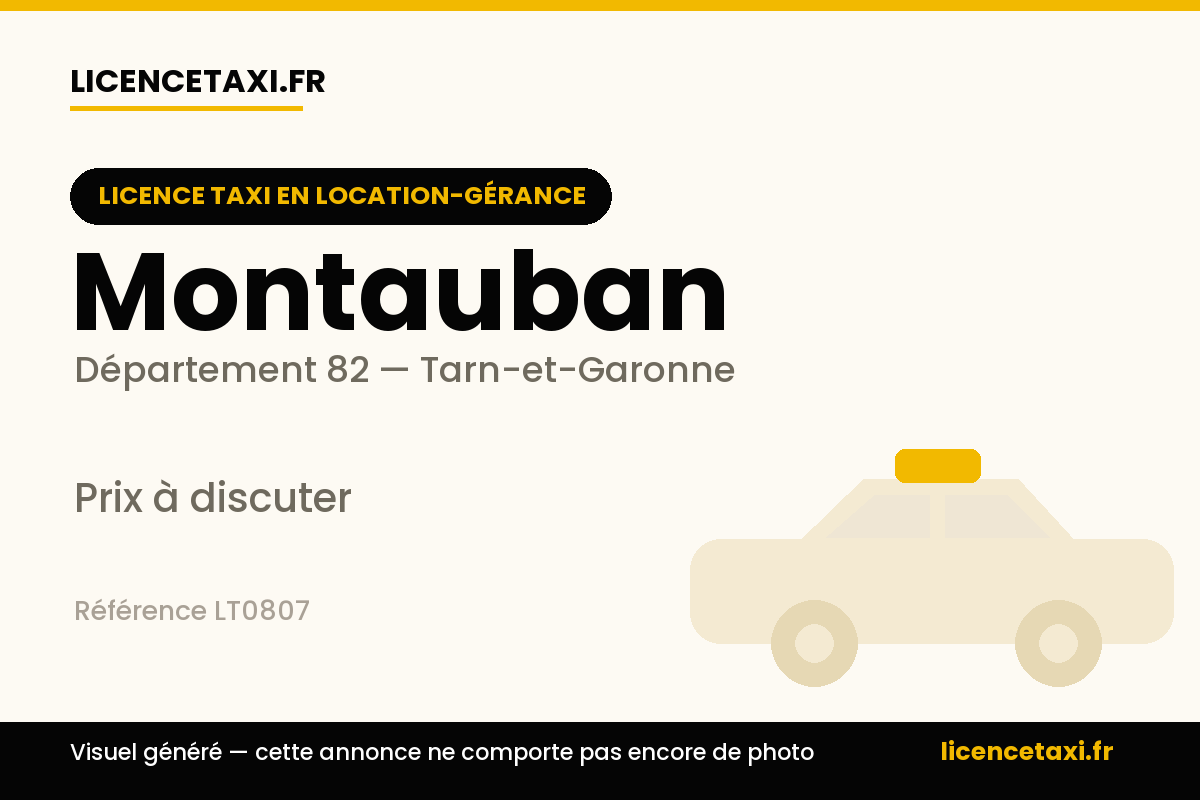 Recherche licence taxi en location-gérance a Montauban (82)